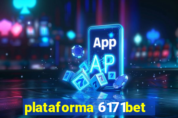 plataforma 6171bet